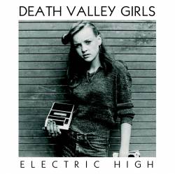 Death Valley Girls : Electric High